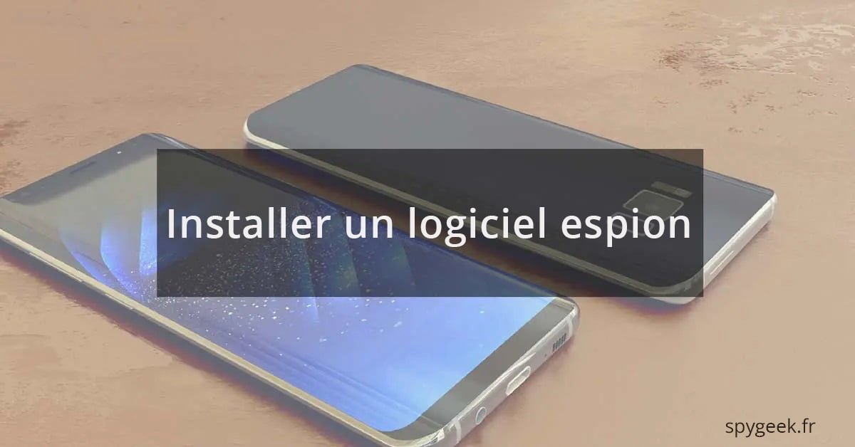 Comment installer un logiciel d'espionnage de téléphone portable en 2023